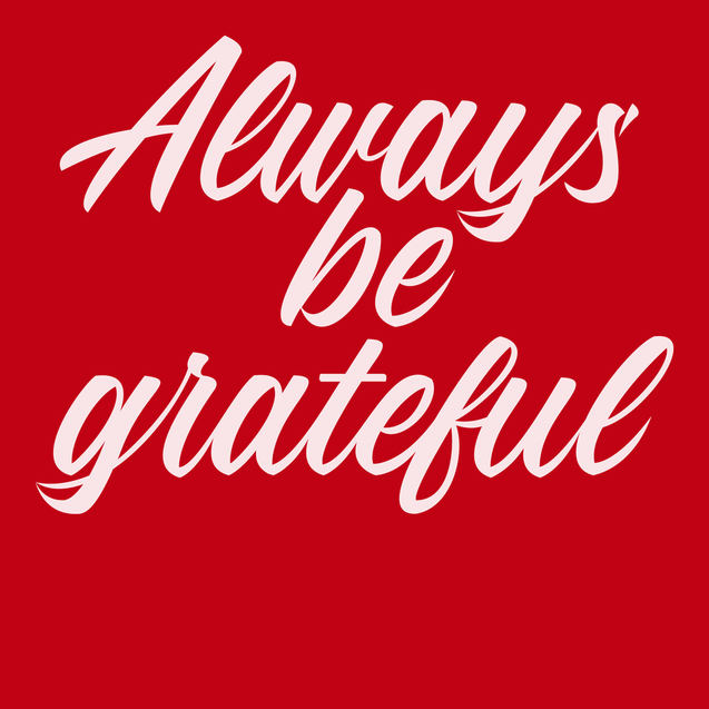 Always Be Grateful T-Shirt RED