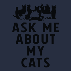 Ask Me About My Cats T-Shirt NAVY