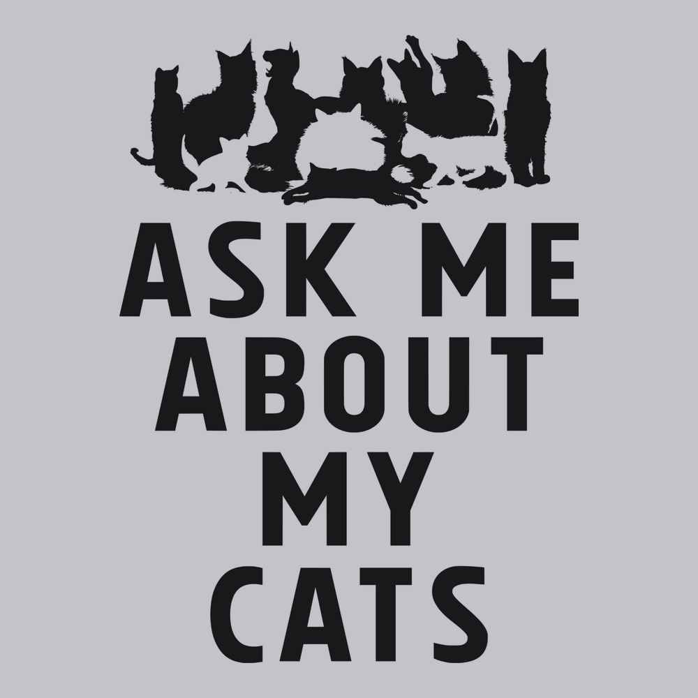 Ask Me About My Cats T-Shirt SILVER