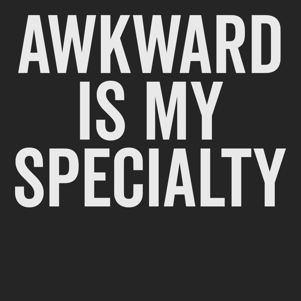 Awkward Is My Specialty T-Shirt BLACK