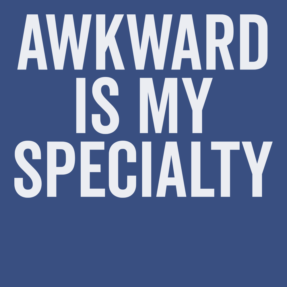 Awkward Is My Specialty T-Shirt BLUE