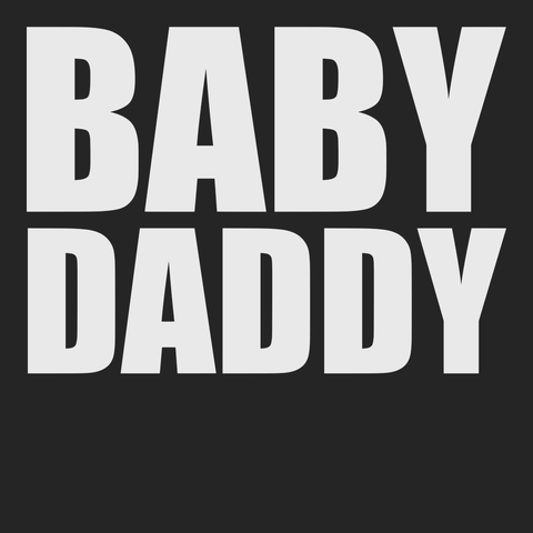 Baby Daddy T-Shirt BLACK