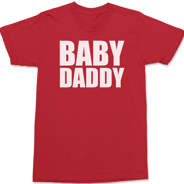 Baby Daddy T-Shirt RED