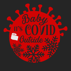 Baby It's Covid Outside T-Shirt BLACK