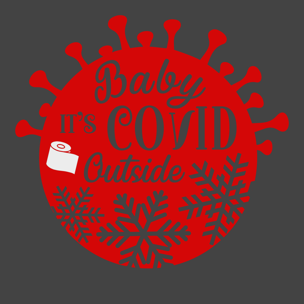 Baby It's Covid Outside T-Shirt CHARCOAL