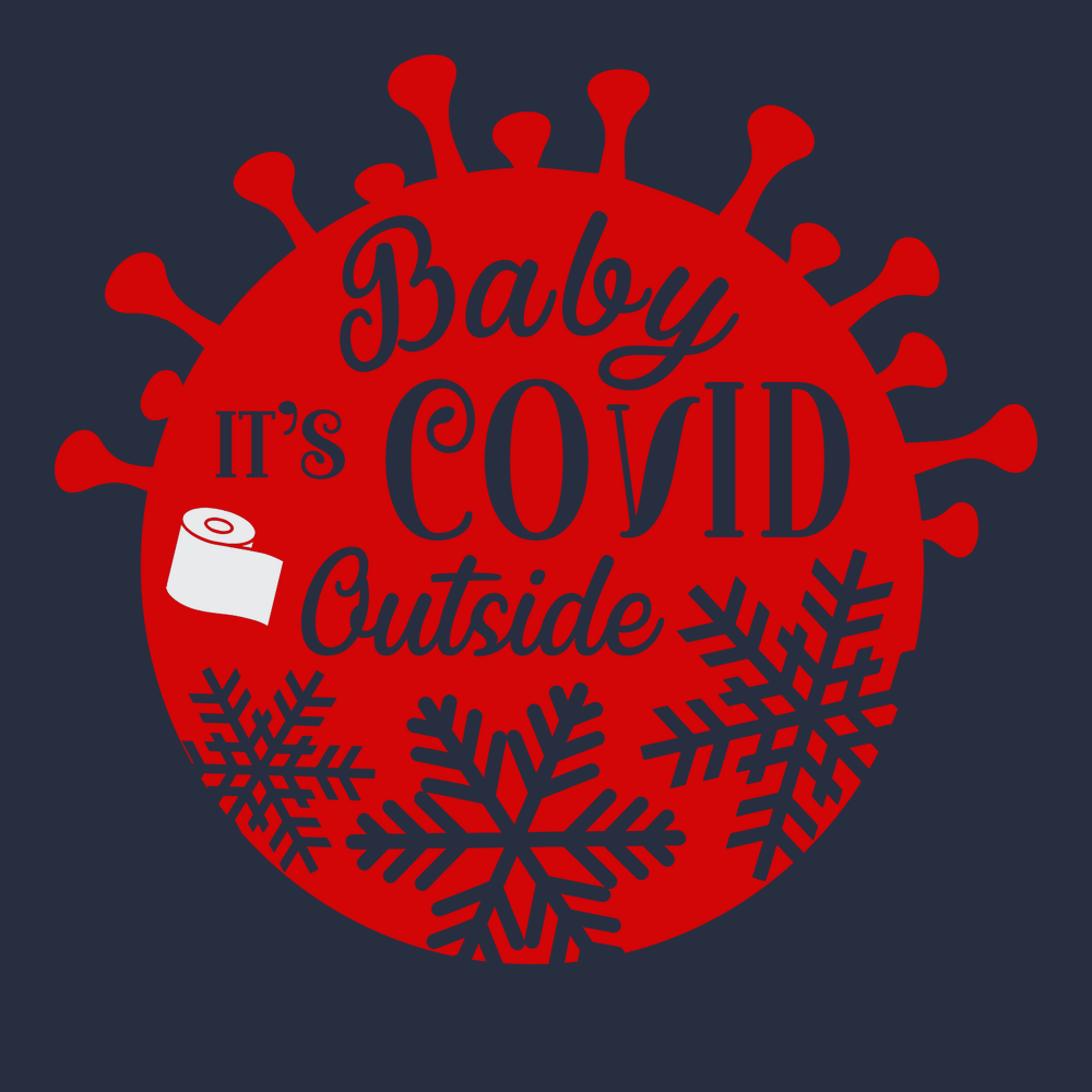 Baby It's Covid Outside T-Shirt NAVY