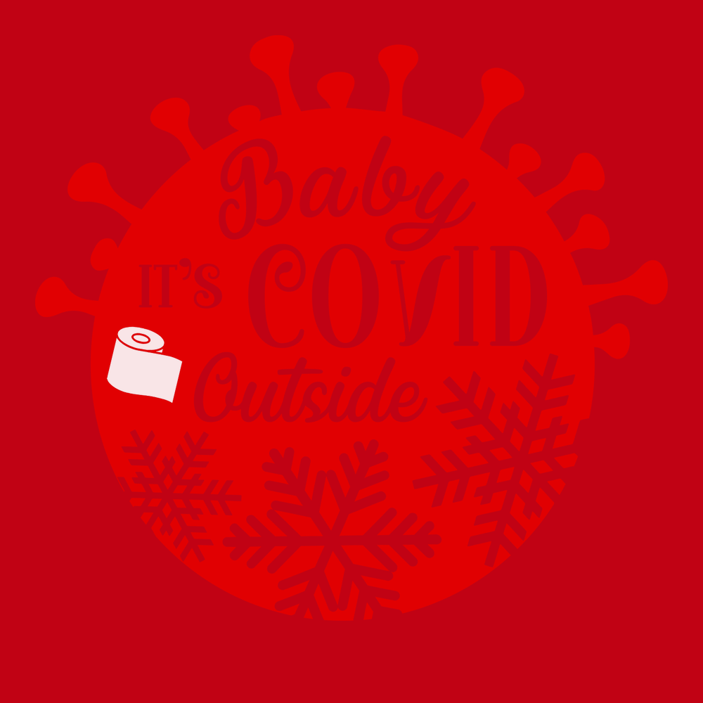 Baby It's Covid Outside T-Shirt RED