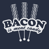 Bacon Is Meat Candy T-Shirt NAVY