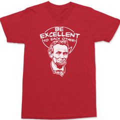 Be Excellent To Each Other T-Shirt RED