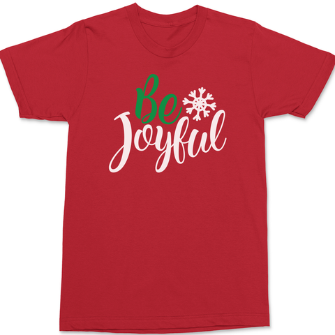 Be Joyful T-Shirt RED