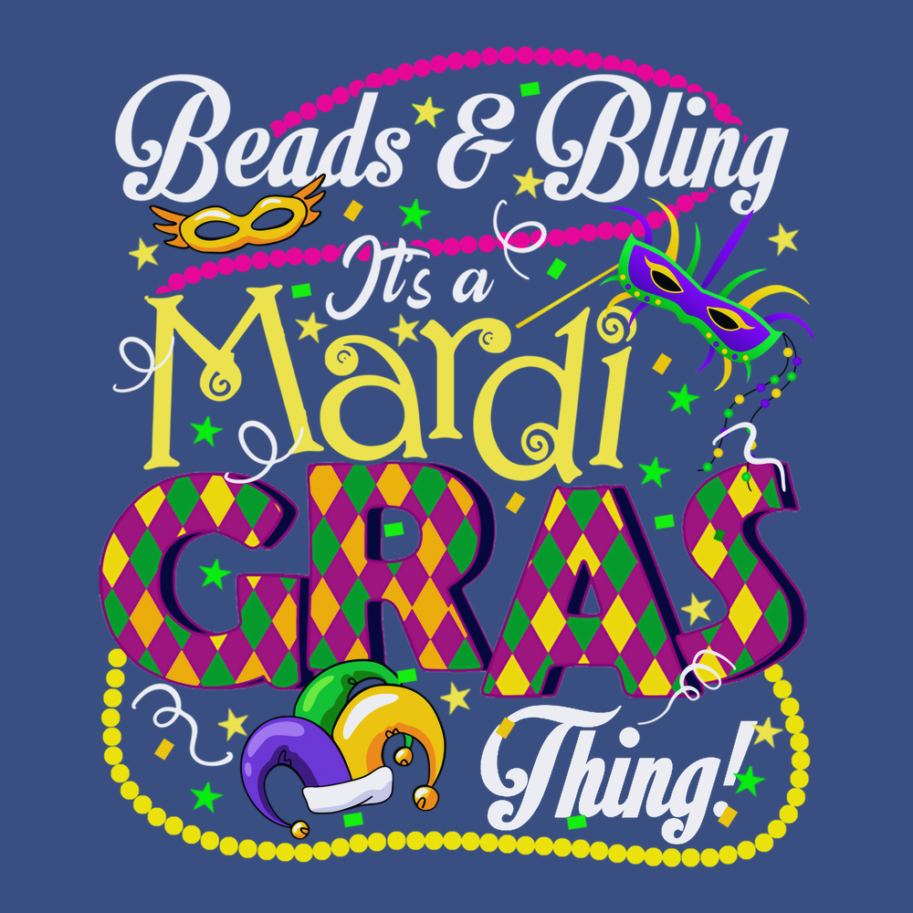 Beads and Bling It's A Mardi Gras Thing T-Shirt BLUE