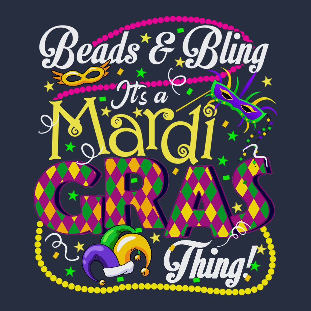 Beads and Bling It's A Mardi Gras Thing T-Shirt NAVY
