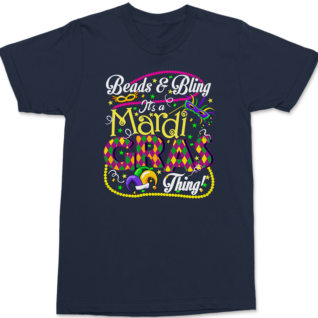 Beads and Bling It's A Mardi Gras Thing T-Shirt NAVY