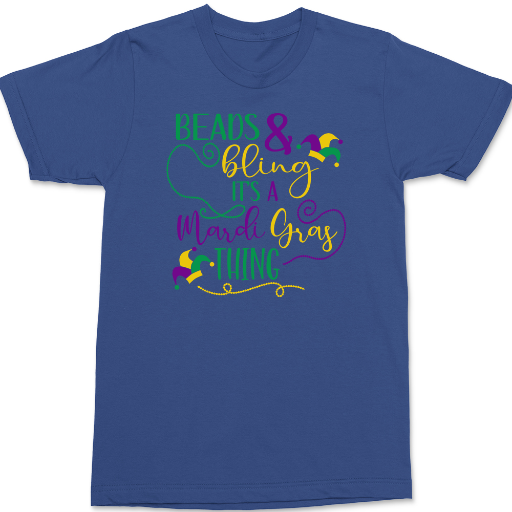 Beads And Bling It's a Mardi Gras Thing T-shirt Tees Mardi Gras Beads And Bling It's a Mardi Gras Thing T-shirt Tees Mardi Gras