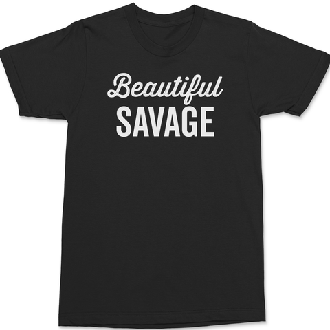 Beautiful Savage T-Shirt BLACK