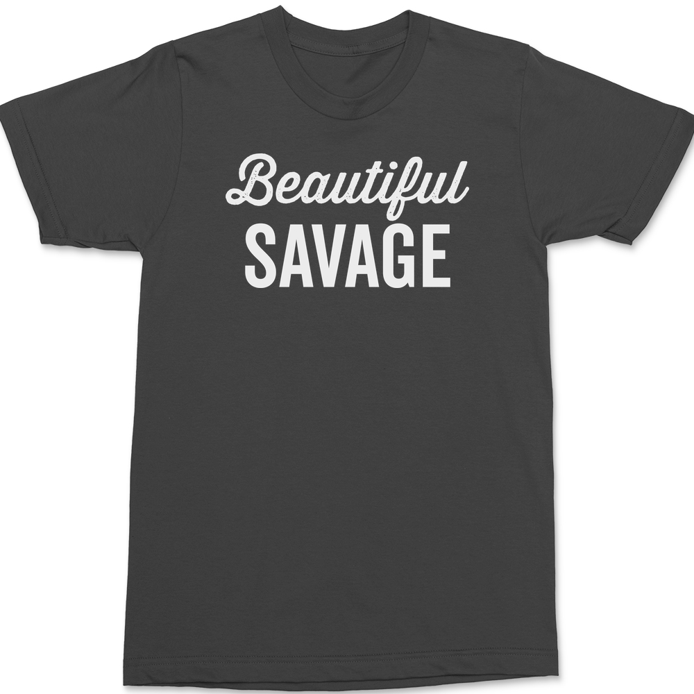 Beautiful Savage T-Shirt CHARCOAL