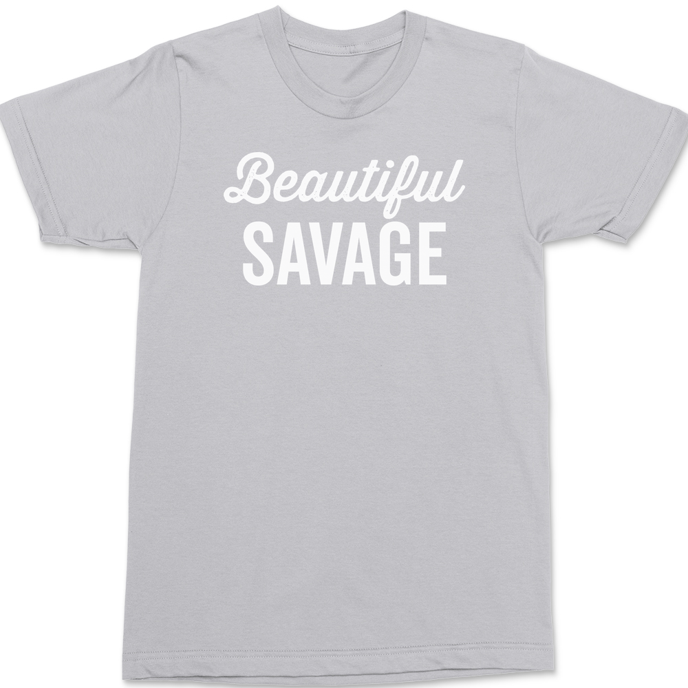 Beautiful Savage T-Shirt SILVER