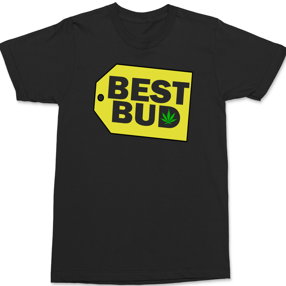 Best Bud Weed T-Shirt BLACK