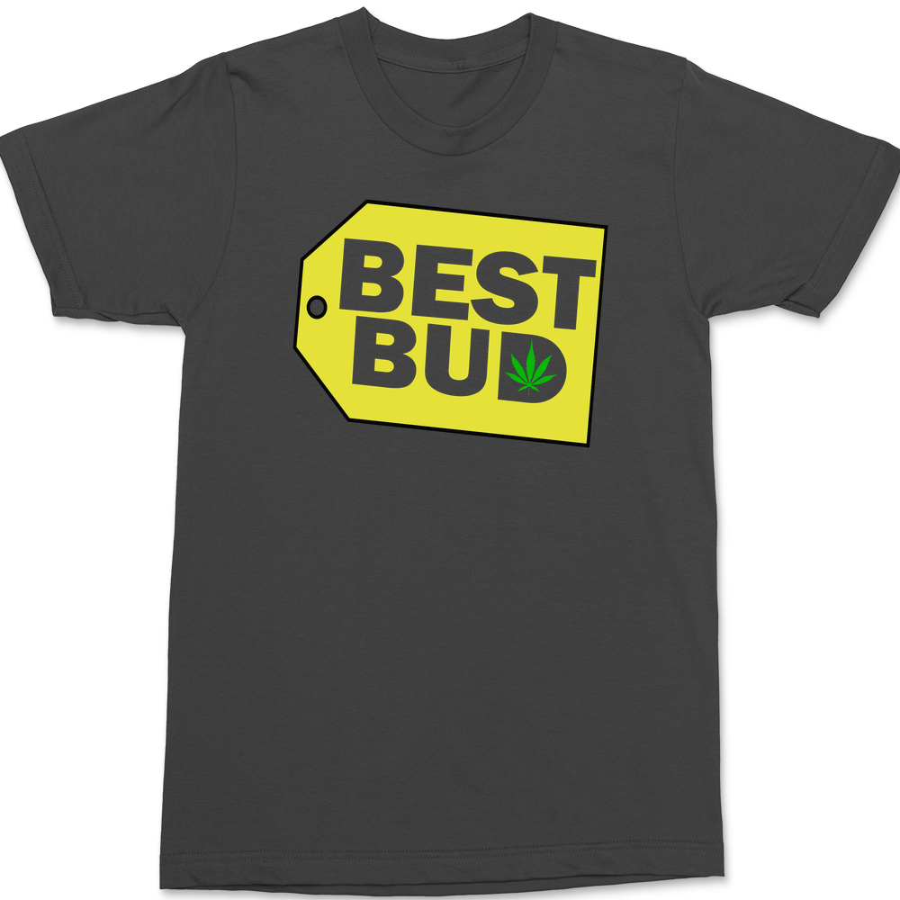 Best Bud Weed T-Shirt CHARCOAL