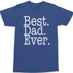 Best Dad Ever T-Shirt BLUE
