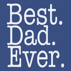 Best Dad Ever T-Shirt BLUE