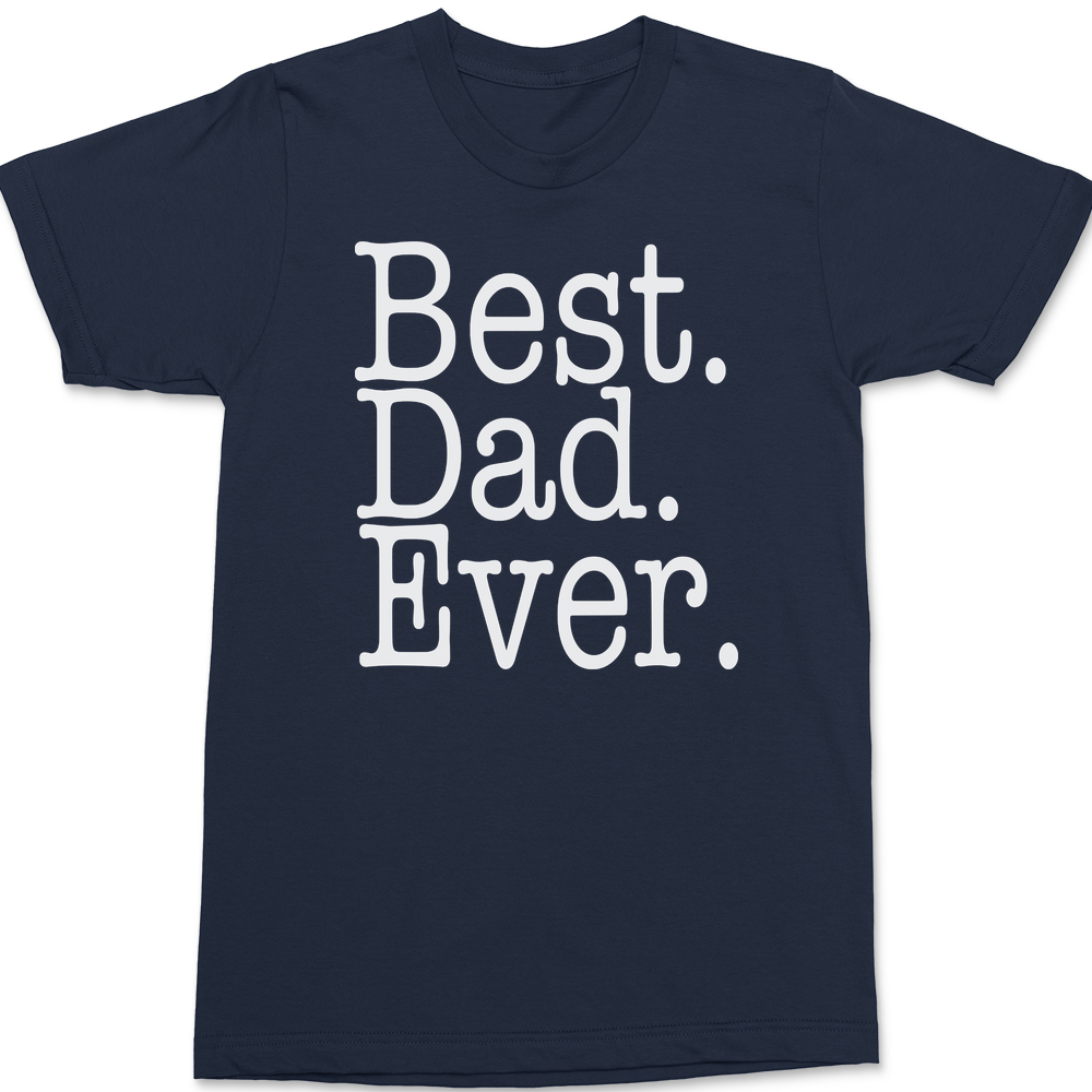 Best Dad Ever T-Shirt NAVY