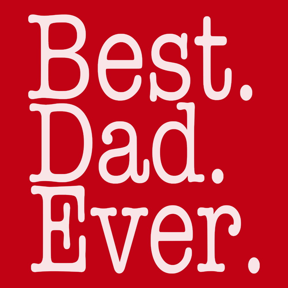Best Dad Ever T-Shirt RED