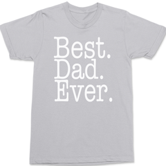 Best Dad Ever T-Shirt SILVER