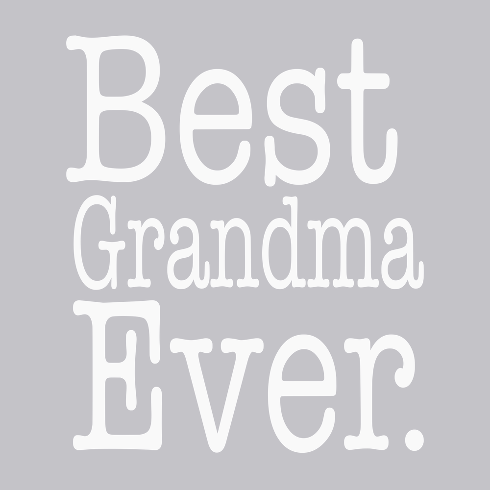 Best Grandma Ever T-Shirt SILVER