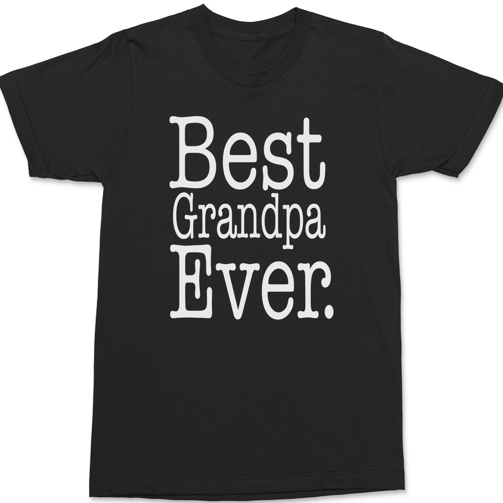 Best Grandpa Ever T-Shirt BLACK
