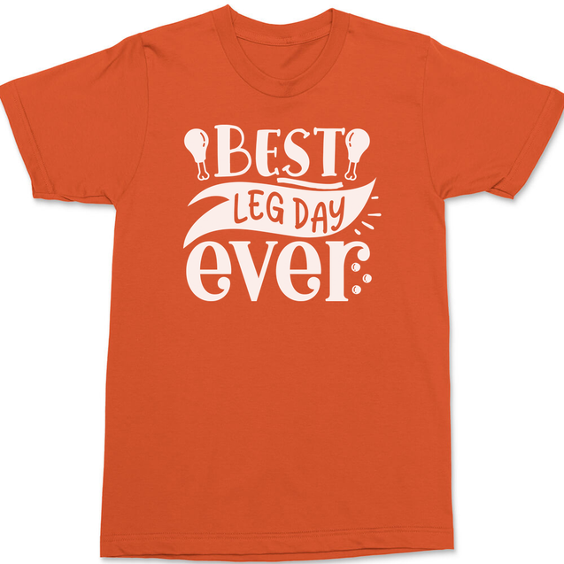 Best Leg Day Ever T-Shirt ORANGE