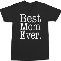 Best Mom Ever T-Shirt BLACK