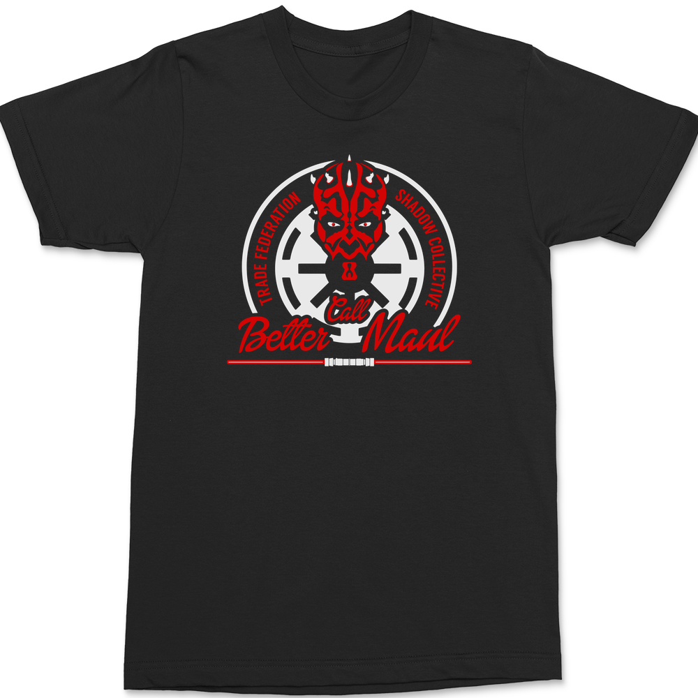Better Call Maul T-Shirt BLACK