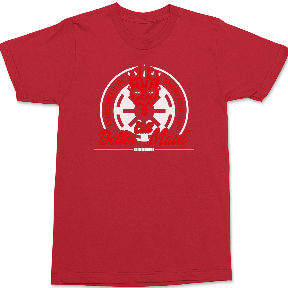 Better Call Maul T-Shirt RED