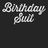 Birthday Suit T-Shirt BLACK