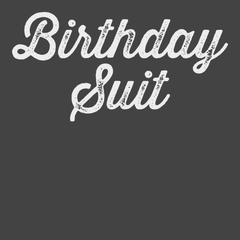 Birthday Suit T-Shirt CHARCOAL