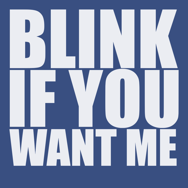 Blink If You Want Me T-Shirt BLUE