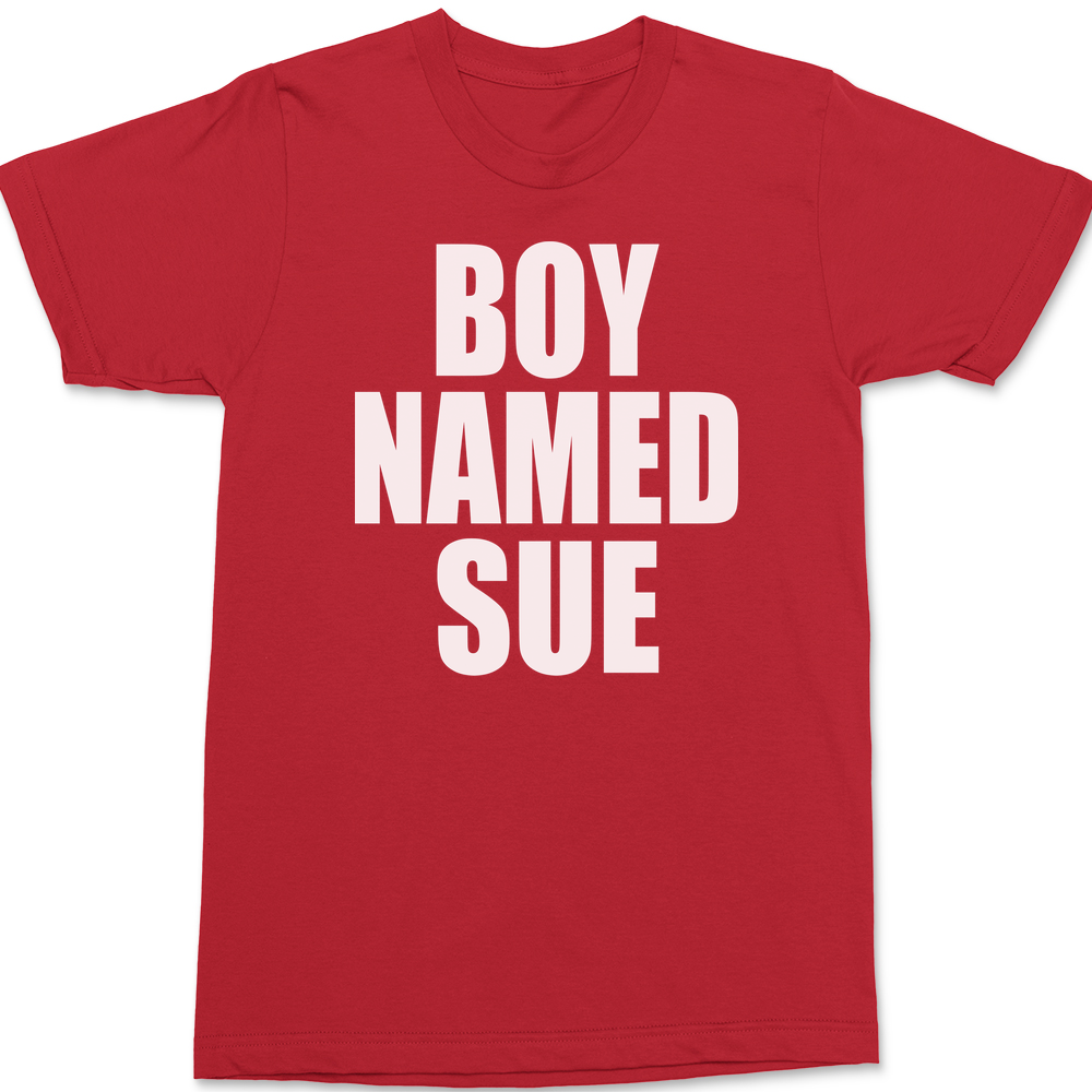 Boy Named Sue T-Shirt RED