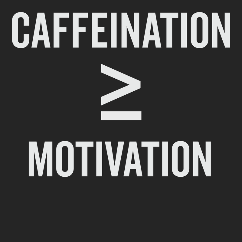 Caffeination is Greater Than Motivation T-Shirt BLACK