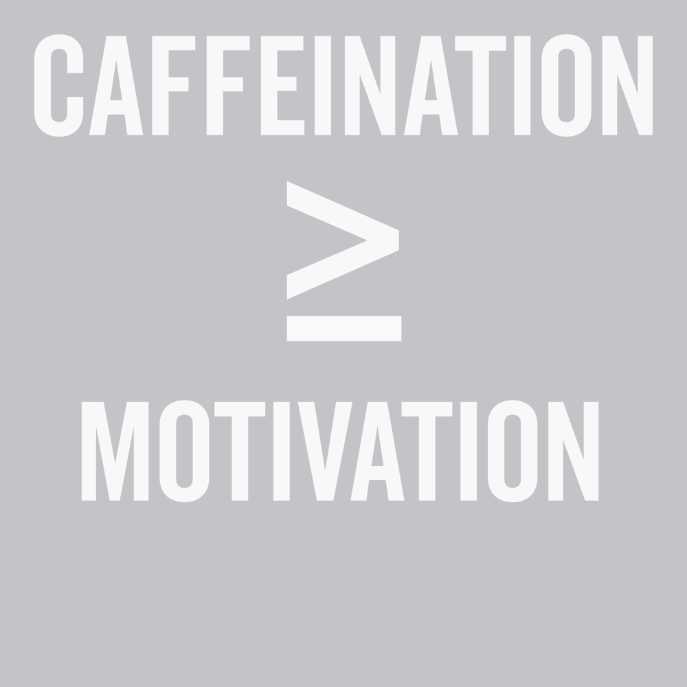 Caffeination is Greater Than Motivation T-Shirt SILVER