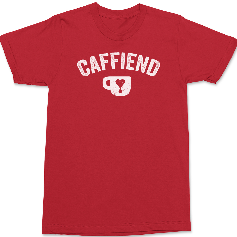 Caffiend T-Shirt RED