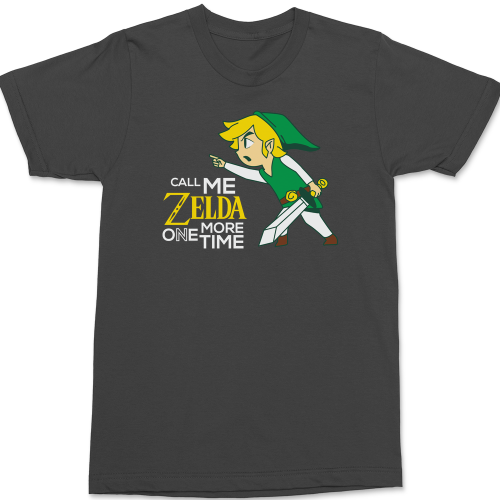 Call Me Zelda One More Time T-Shirt CHARCOAL