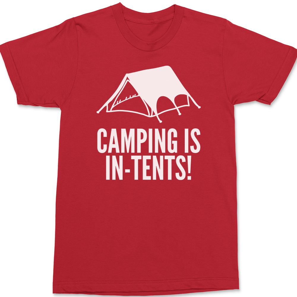 Camping Is In-Tents T-Shirt RED