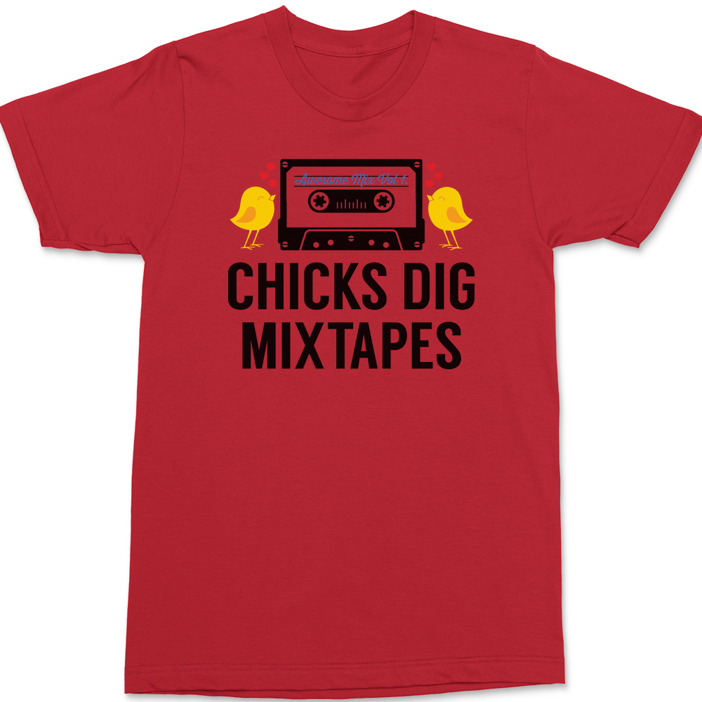 Chicks Dig Mixed Tapes T-Shirt RED