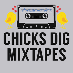 Chicks Dig Mixed Tapes T-Shirt SILVER