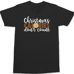 Christmas Calories Don't Count T-Shirt BLACK