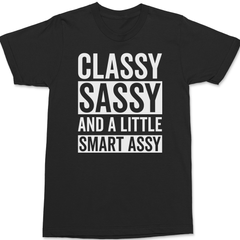 Classy Sassy and a Little Smart Assy T-Shirt BLACK