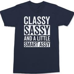 Classy Sassy and a Little Smart Assy T-Shirt NAVY