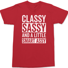 Classy Sassy and a Little Smart Assy T-Shirt RED