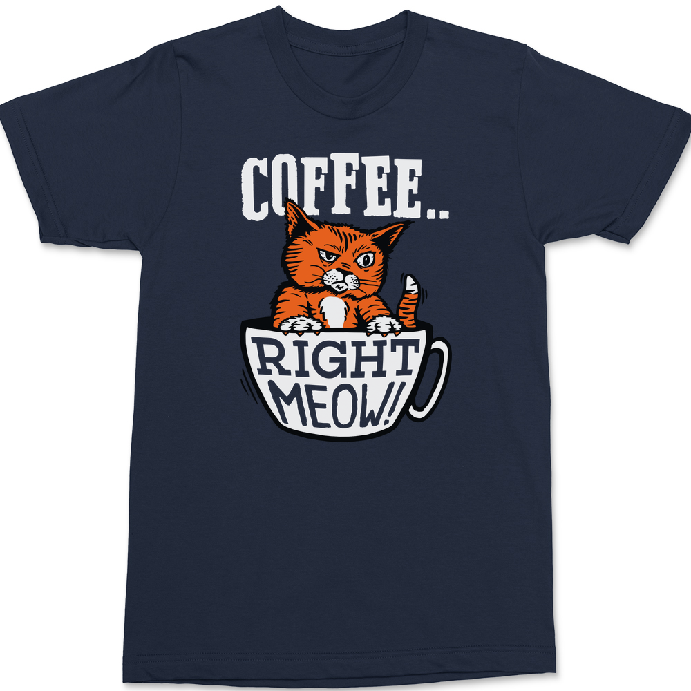 Coffee Right Meow T-Shirt NAVY